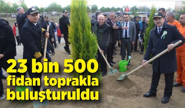 23 bin 500 fidan toprakla buluşturuldu