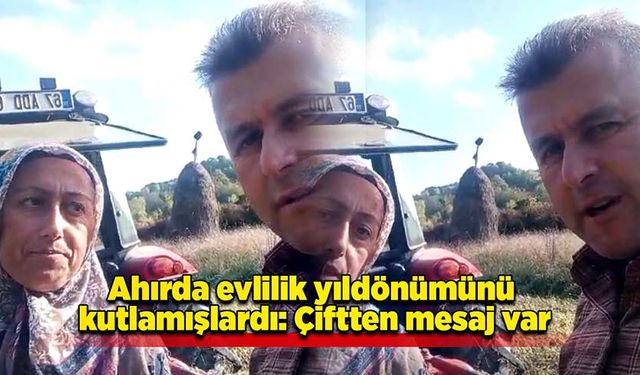 Ahırda evlilik yıldönümünü kutlamışlardı: Çiftten mesaj var