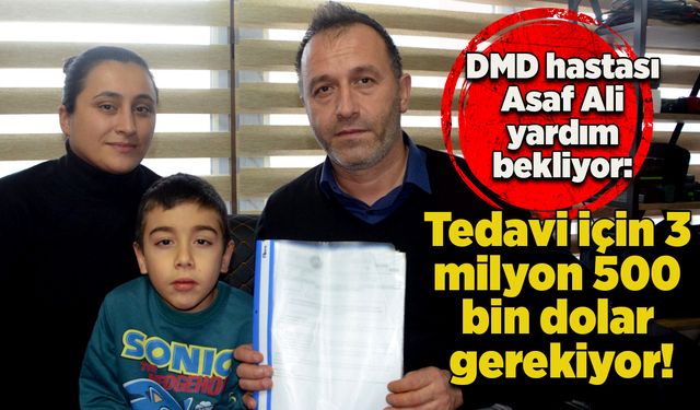 DMD hastası Asaf Ali yardım bekliyor: Tedavi için 3 milyon 500 bin dolar gerekiyor!