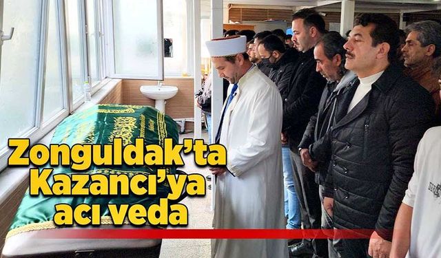 Zonguldak’ta Kazancı’ya acı veda