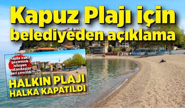 Kapuz Plajı için belediyeden açıklama