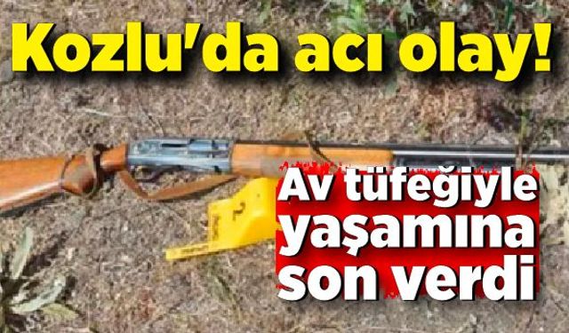 Kozlu'da acı olay! Av tüfeğiyle yaşamına son verdi