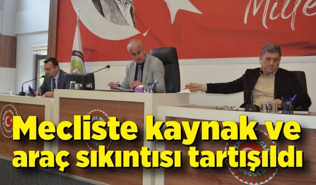 Zonguldak İl Genel Meclisi’nde kaynak ve araç sıkıntısı tartışıldı