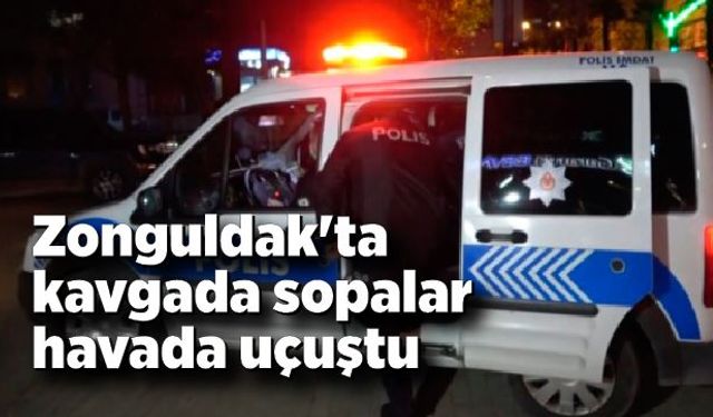 Zonguldak'ta kavgada sopalar havada uçuştu