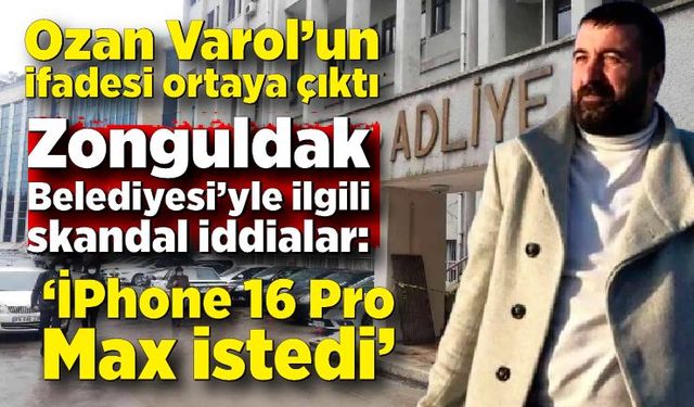 Zonguldak Belediyesi’yle ilgili skandal iddialar: “İPhone 16 Pro Max istedi”