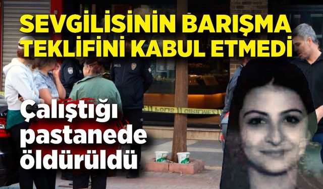 Barışma teklifini kabul etmeyen sevgilisini öldürdü