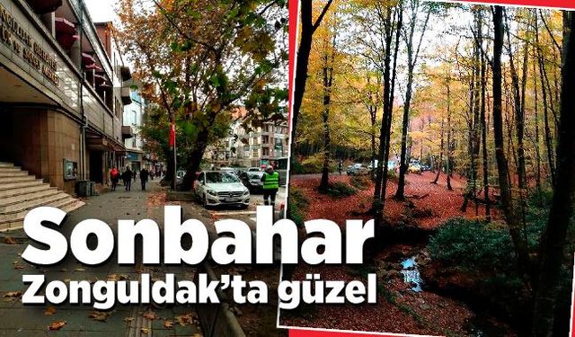 Sonbahar Zonguldak’ta güzel