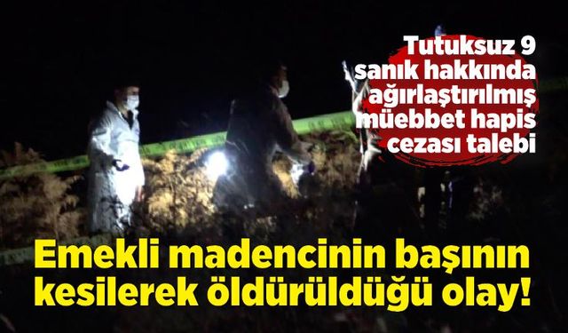 Çaycuma'da emekli madencinin başının kesilerek öldürüldüğü olay!