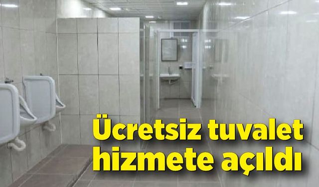 Ücretsiz tuvalet yeniden hizmete açıldı