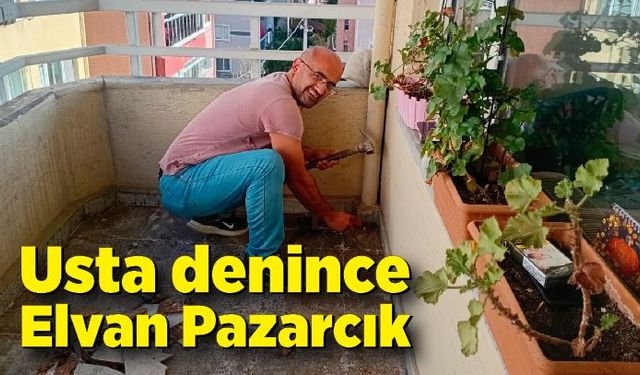 Usta denince Elvan Pazarcık