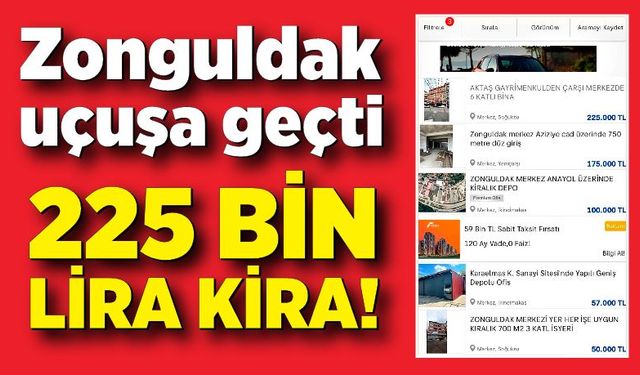 Zonguldak uçuşa geçti: 225 bin lira kira!