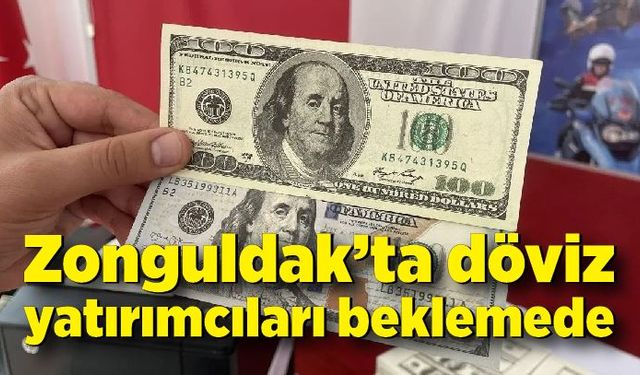 Zonguldak’ta döviz yatırımcıları beklemede