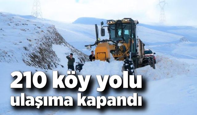 210 köy yolu ulaşıma kapandı