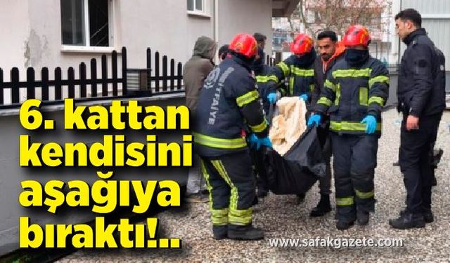 6. kattan kendisini aşağıya bırakan genç hayatını kaybetti