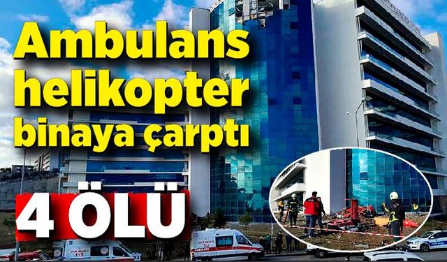 Yoğun sis nedeniyle binaya çarpan ambulans helikopter düştü: 4 ölü