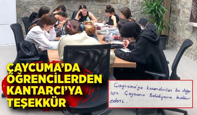 Çaycuma'da öğrencilerden Başkan Kantarcı'ya teşekkür