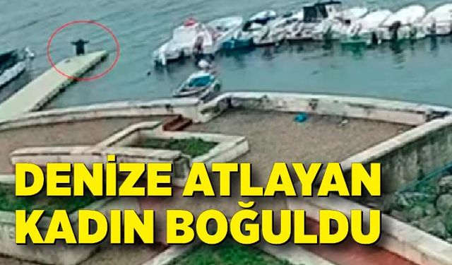 Denize atlayan kadın boğuldu