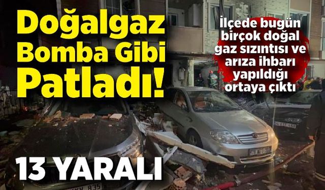 4 katlı binada doğal gaz patlaması: 13 yaralı