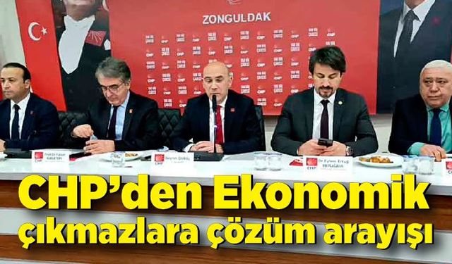 CHP ekonomi masası Zonguldak’ta: Ekonomik çıkmazlara çözüm arayışı