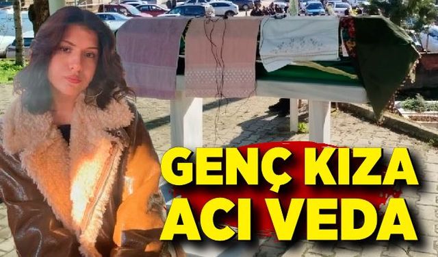 17 yaşındaki genç kıza acı veda