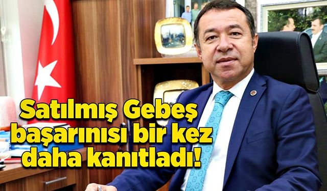 Satışmış Gebeş, başarısını bir kez daha kanıtladı