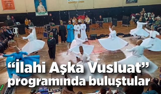 Devrekliler  “İlahi Aşka Vusluat” programında buluştu