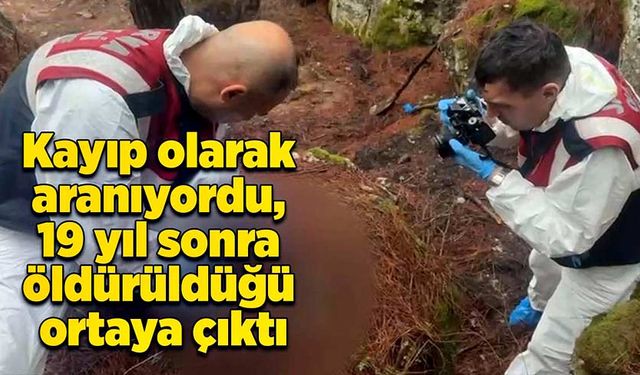 Kayıp olarak aranıyordu, 19 yıl sonra öldürüldüğü ortaya çıktı