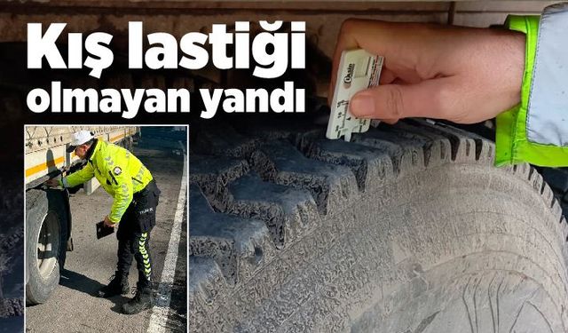 Kış lastiği olmayan yandı! 4 bin 99 TL para cezası uygulanıyor