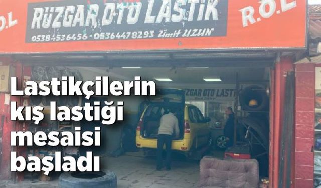 Lastikçiler 1 Aralık mesaisinde, yoğunluk başladı