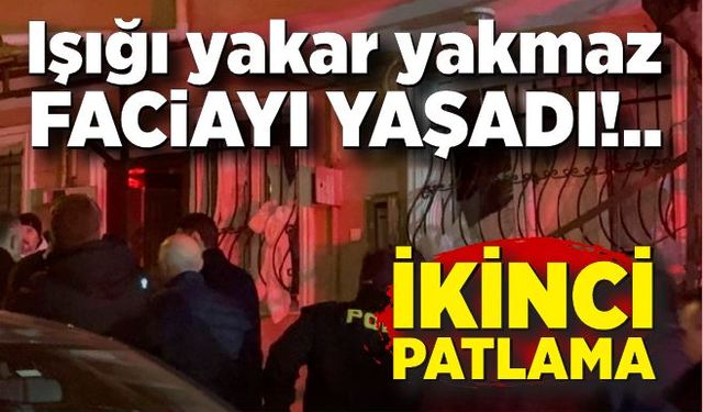 Darıca'da ikinci patlama! Işığı yakar yakmaz faciayı yaşadı