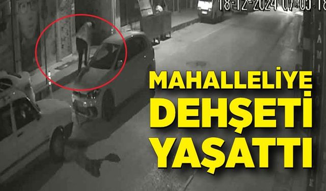 Mahalleliye gece dehşeti yaşattı