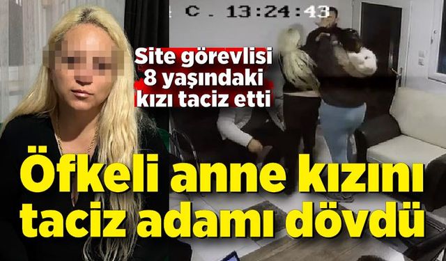 Öfkeli anne, kızına cinsel tacizde bulunan şüpheliyi arkadaşıyla birlikte tekme tokat dövdü