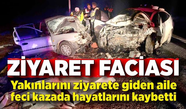 Yakınlarını ziyarete giden aile feci kazada hayatlarını kaybetti