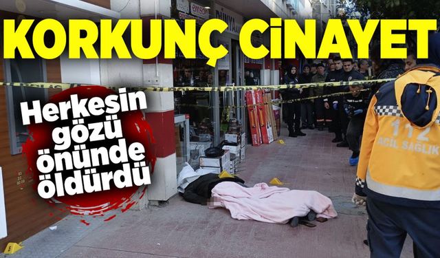 Korkunç cinayet: Herkesin gözü önünde öldürdü