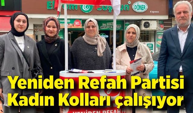 Yeniden Refah Partisi Kadın Kolları çalışıyor