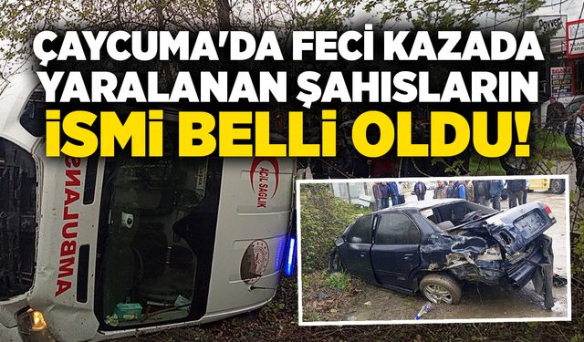 Çaycuma'da feci kazada yaralanan şahısların ismi belli oldu!