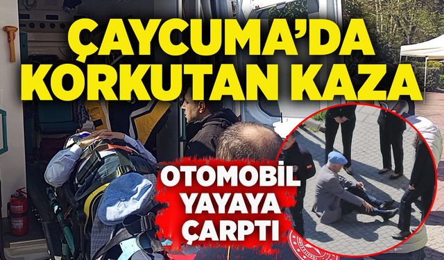 Çaycuma'da korkutan anlar: Otomobil yayaya çarptı