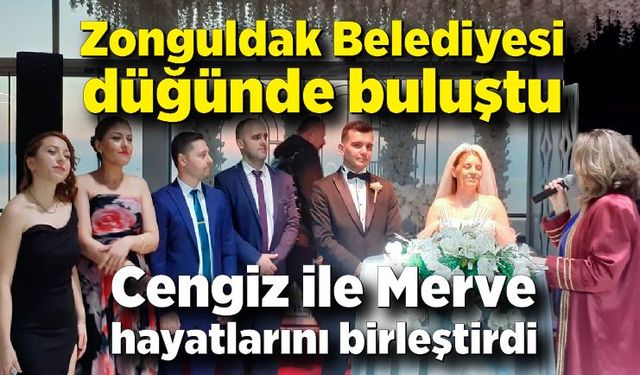 Zonguldak Belediyesi düğünde buluştu
