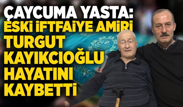 Çaycuma’ya yasta: Eski iftfaiye amiri Turgut Kayıkcıoğlu hayatını kaybetti