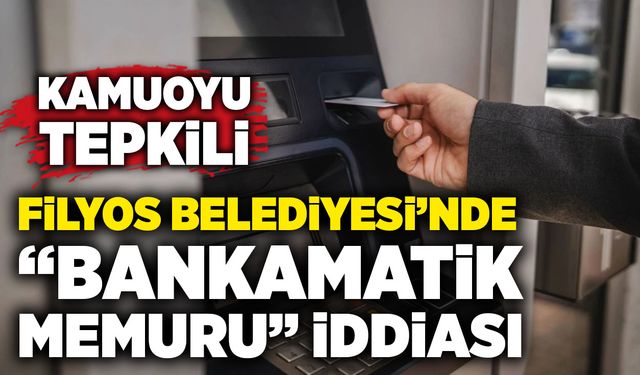 Filyos Belediyesi’nde “bankamatik memuru” iddiası: Kamuoyu tepkili