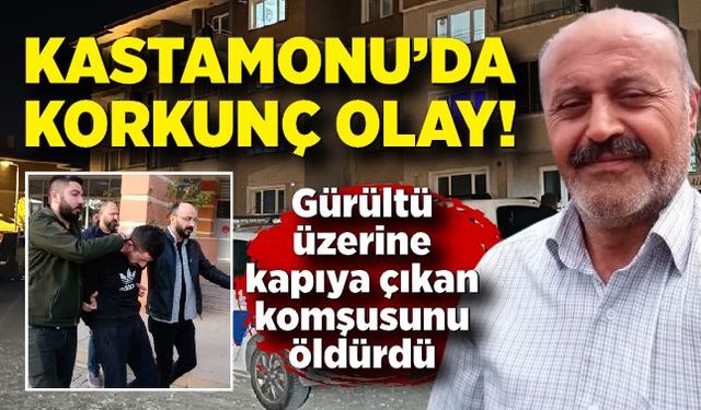 Gürültü üzerine kapıya çıkan komşusunu öldürdü