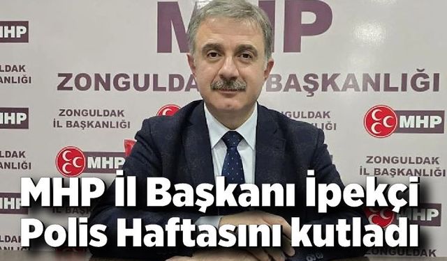 MHP İl Başkanı Polis Haftasını kutladı