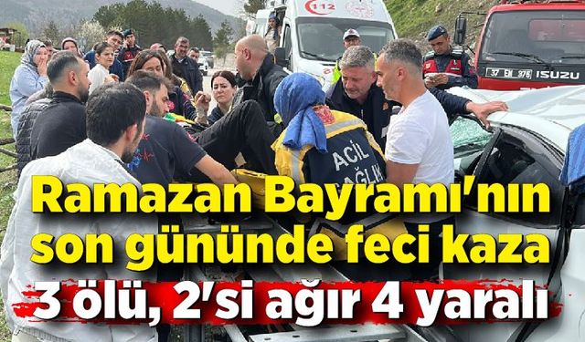 Ramazan Bayramı'nın son gününde feci kaza: 3 ölü, 2'si ağır 4 yaralı