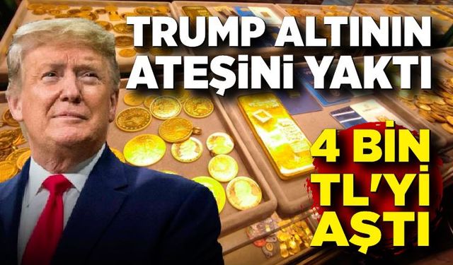 Altın 4 bin TL'yi aştı