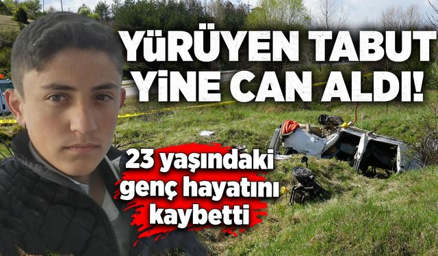 Yürüyen tabut yine can aldı: 23 yaşındaki genç hayatını kaybetti!