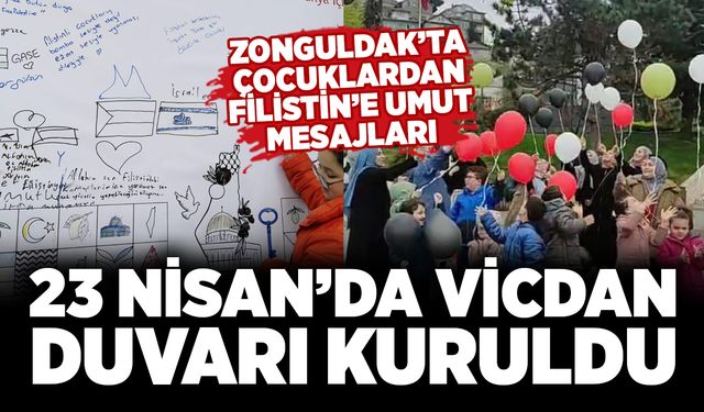Zonguldak’ta çocuklardan Filistin’e umut mesajları: 23 Nisan’da vicdan duvarı kuruldu