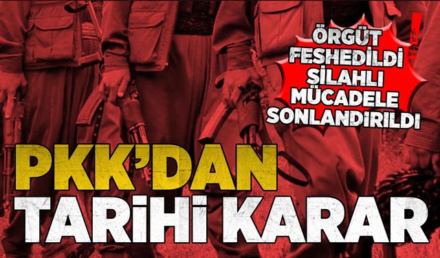 PKK’dan tarihi karar: Örgüt feshedildi, silahlı mücadele sonlandırıldı