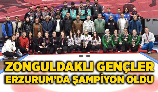 Zonguldaklı gençler Erzurum’da şampiyon oldu