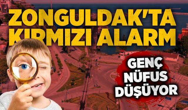 Zonguldak'ta kırmızı alarm: Genç nüfus düşüyor