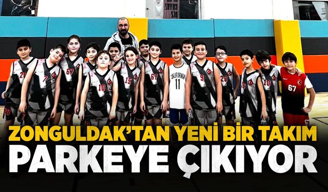 Zonguldak’tan yeni bir takım parkeye çıkıyor